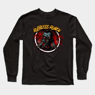 Ruthless Ruben Long Sleeve T-Shirt